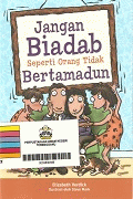 JANGAN BIADAP SEPERTI ORANG TIDAK BERTAMADUN